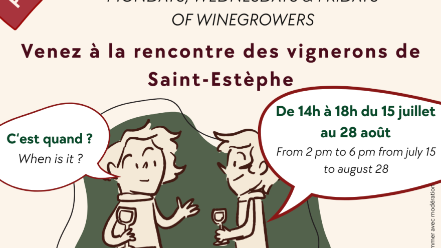 Les Lundis, Mercredis et Vendredis du Vigneron à Saint-Estèphe